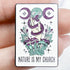 1.25 Inch Nature is My Church Pin N6