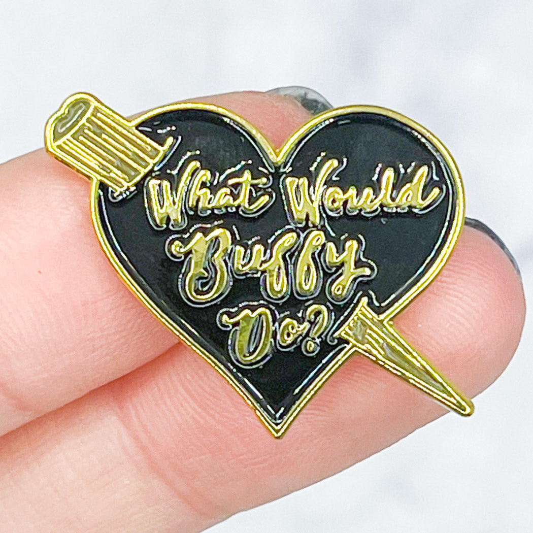 "What Would Buffy Do?" Enamel Pin