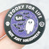 "Spooky For Life" Enamel Pin