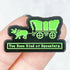 "You Have Died Of Dysentery" Enamel Pin